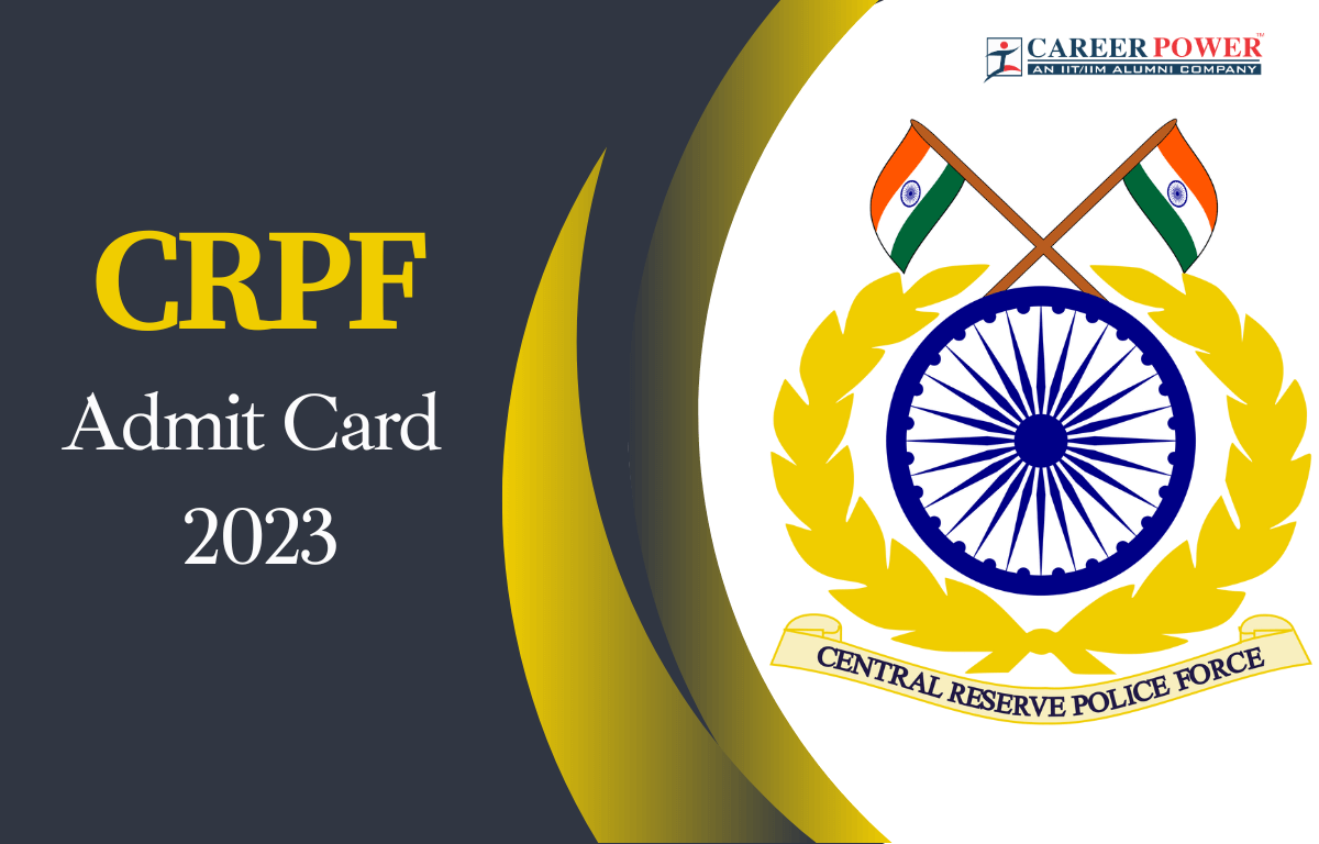 CRPF Admit Card 2023