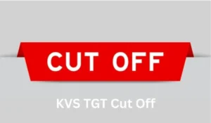 KVS TGT Cut Off