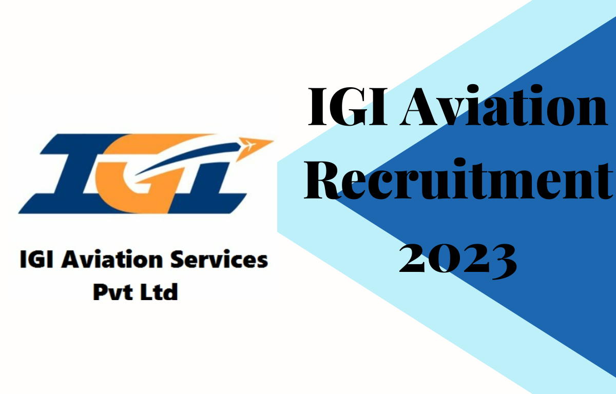 IGI Aviation Recruitment 2023