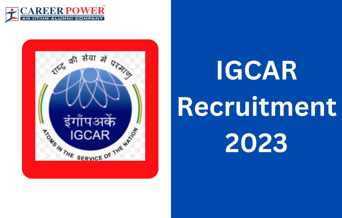IGCAR Recruitment 2023