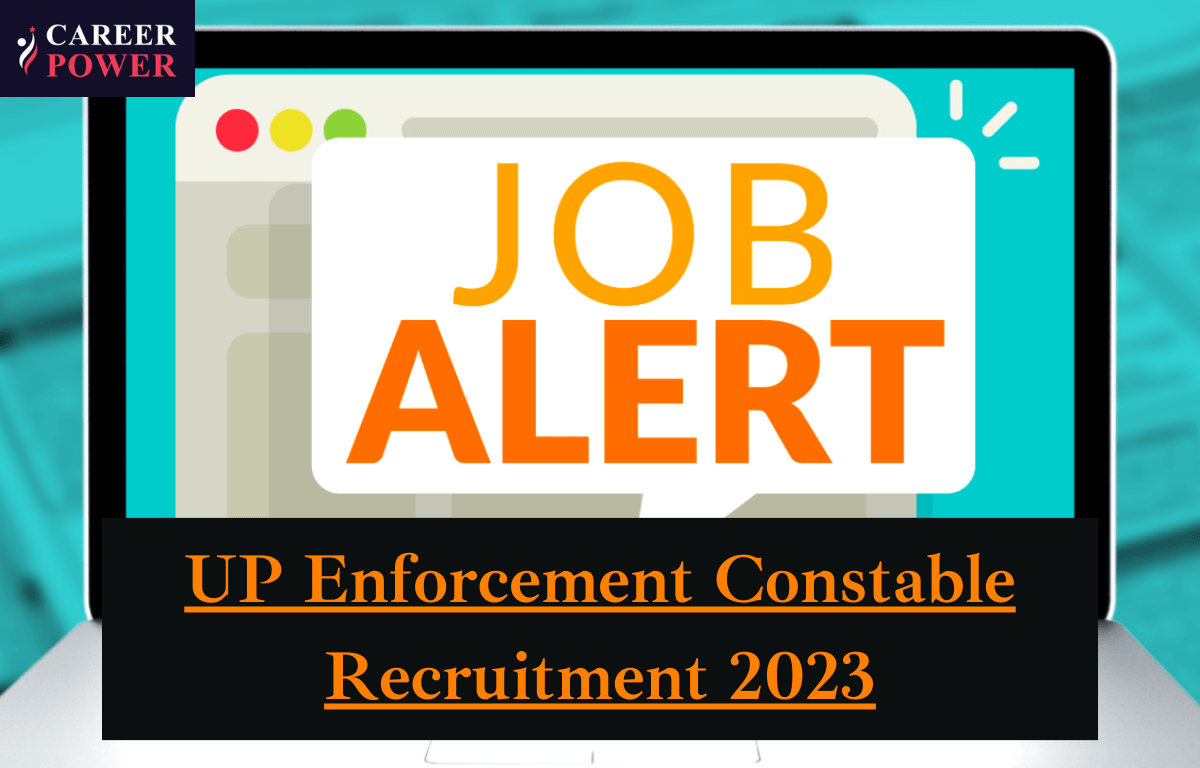 UP Enforcement Constable Recruitment 2023