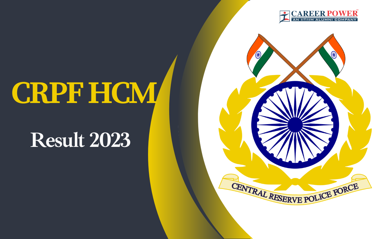 CRPF HCM RESULT 2023