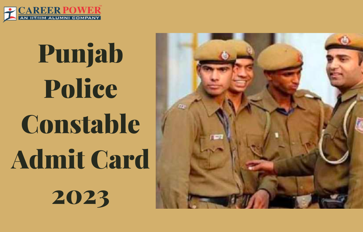 Punjab Police Constable Admit Card 2023 Out for PMT/PST