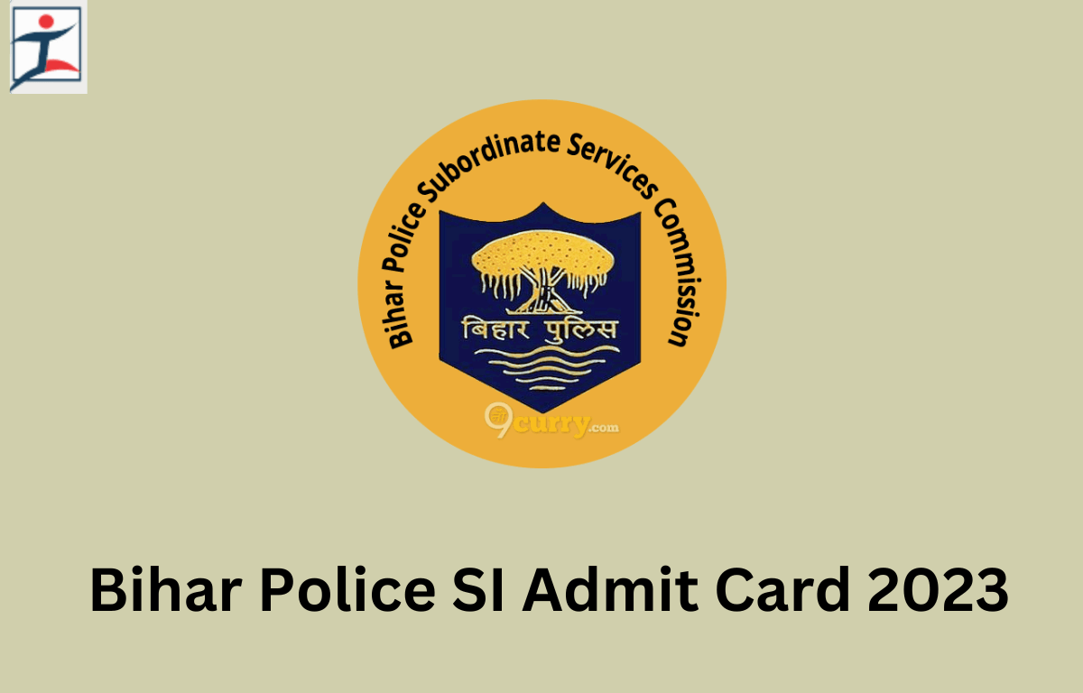Bihar Police SI Admit Card 2023