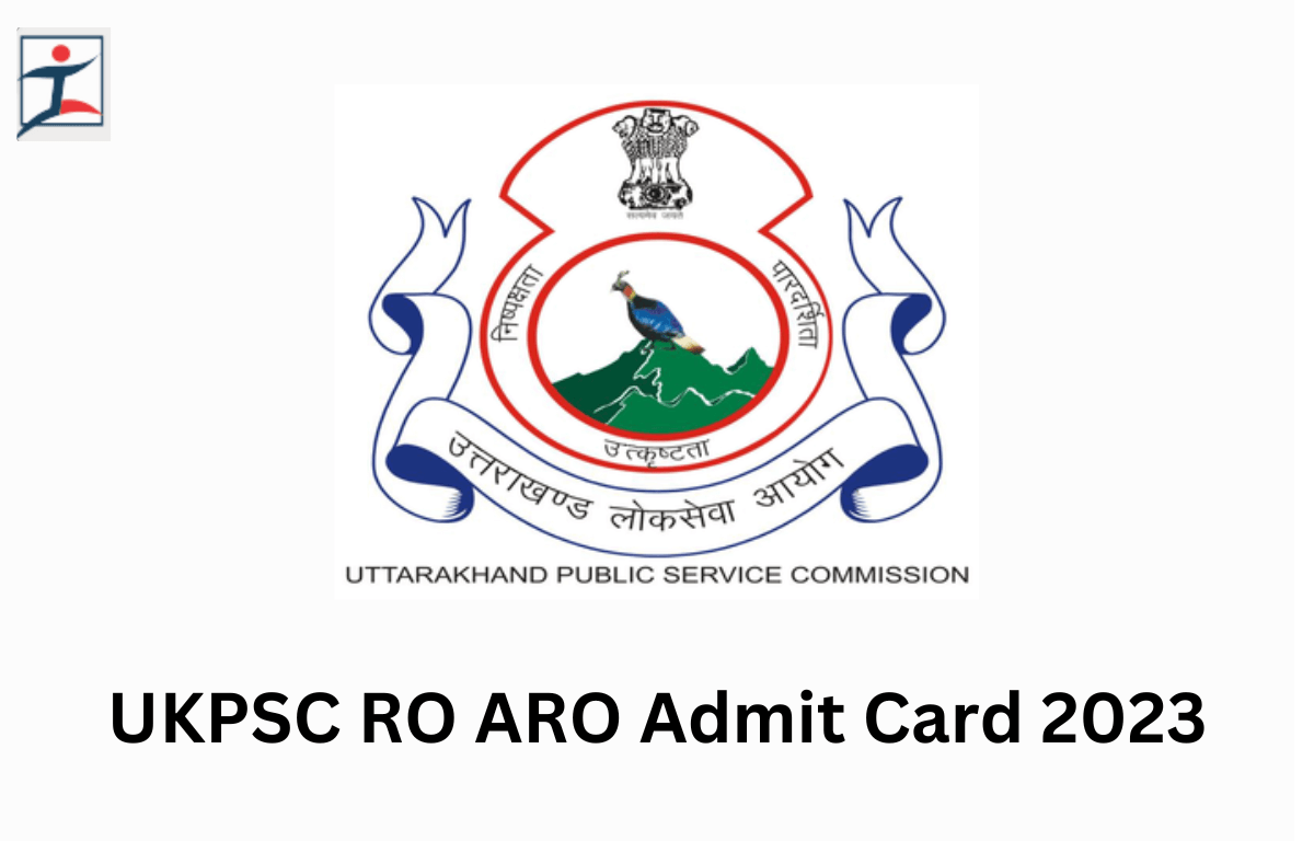 UKPSC RO ARO Admit Card 2023