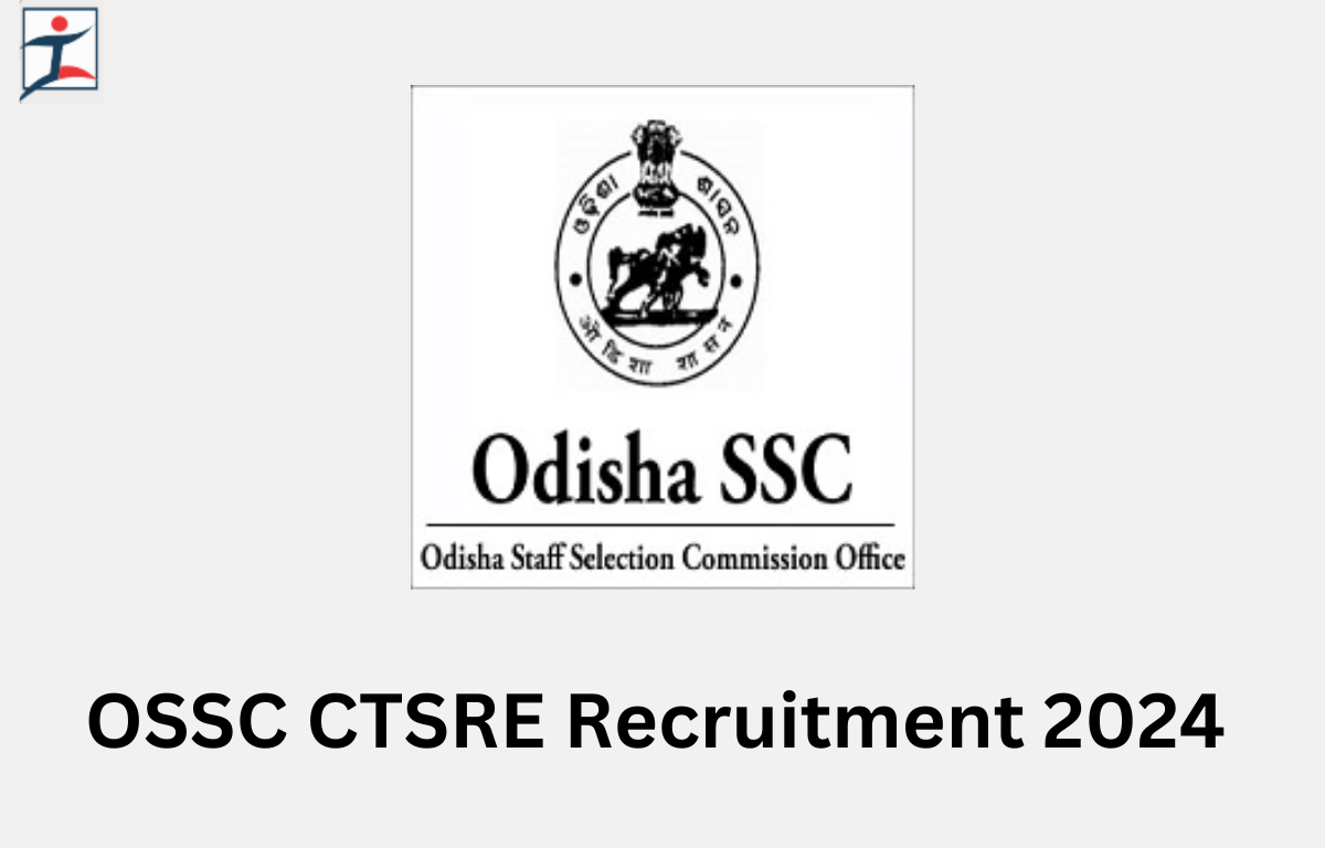 OSSC CTSRE Exam Date 2024 Out, Hall Ticket and Exam Pattern