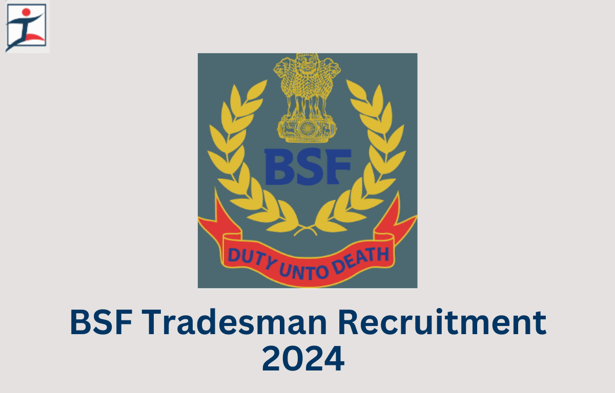 BSF Tradesman Recruitment 2024