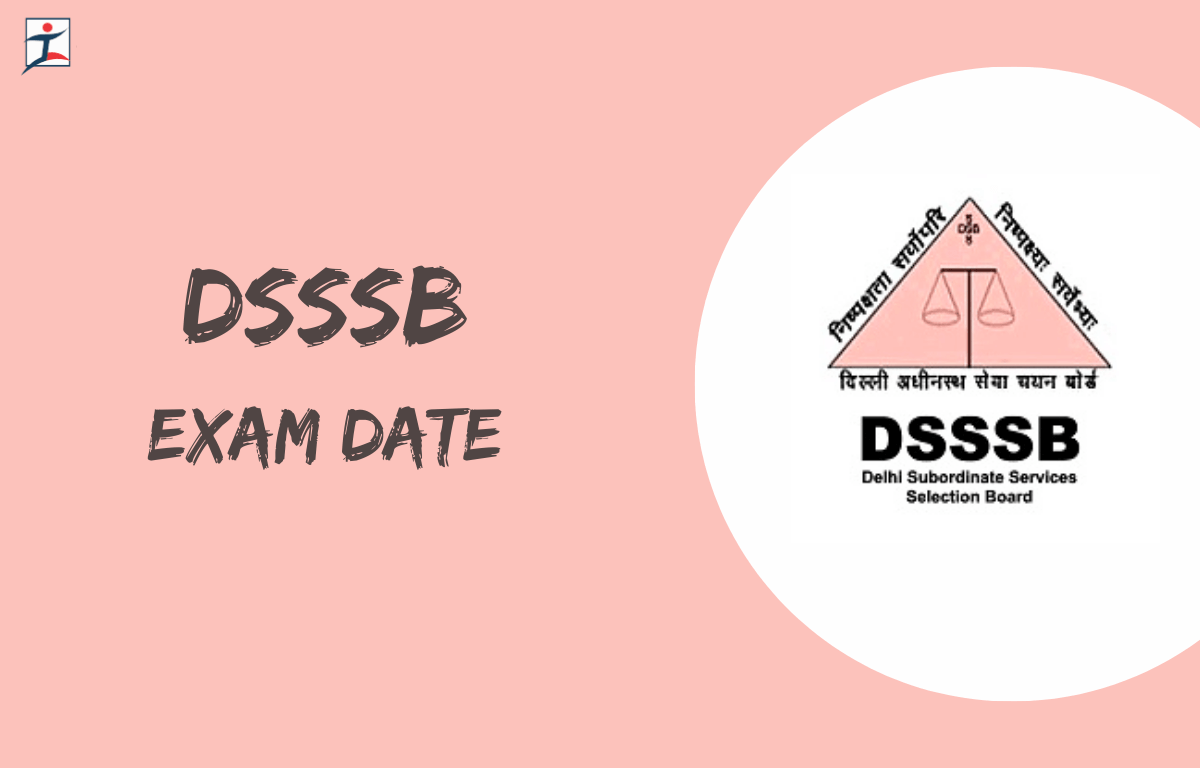 DSSSB Exam Date 2024 Out Detailed Exam Schedule And Admit Card dsssb-exam-date-2024-out-detailed-exam-schedule-and-admit-card