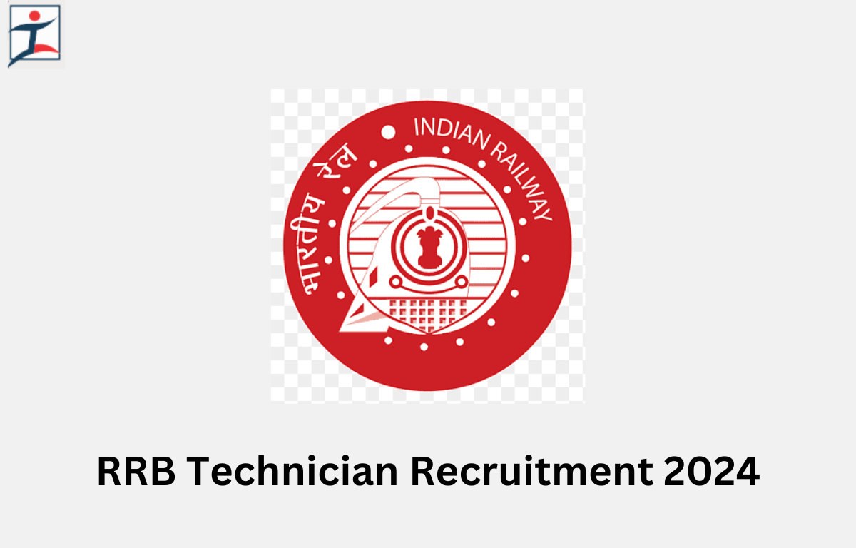 RRB Technician Recruitment 2024 Registration Window Reopened for 14298