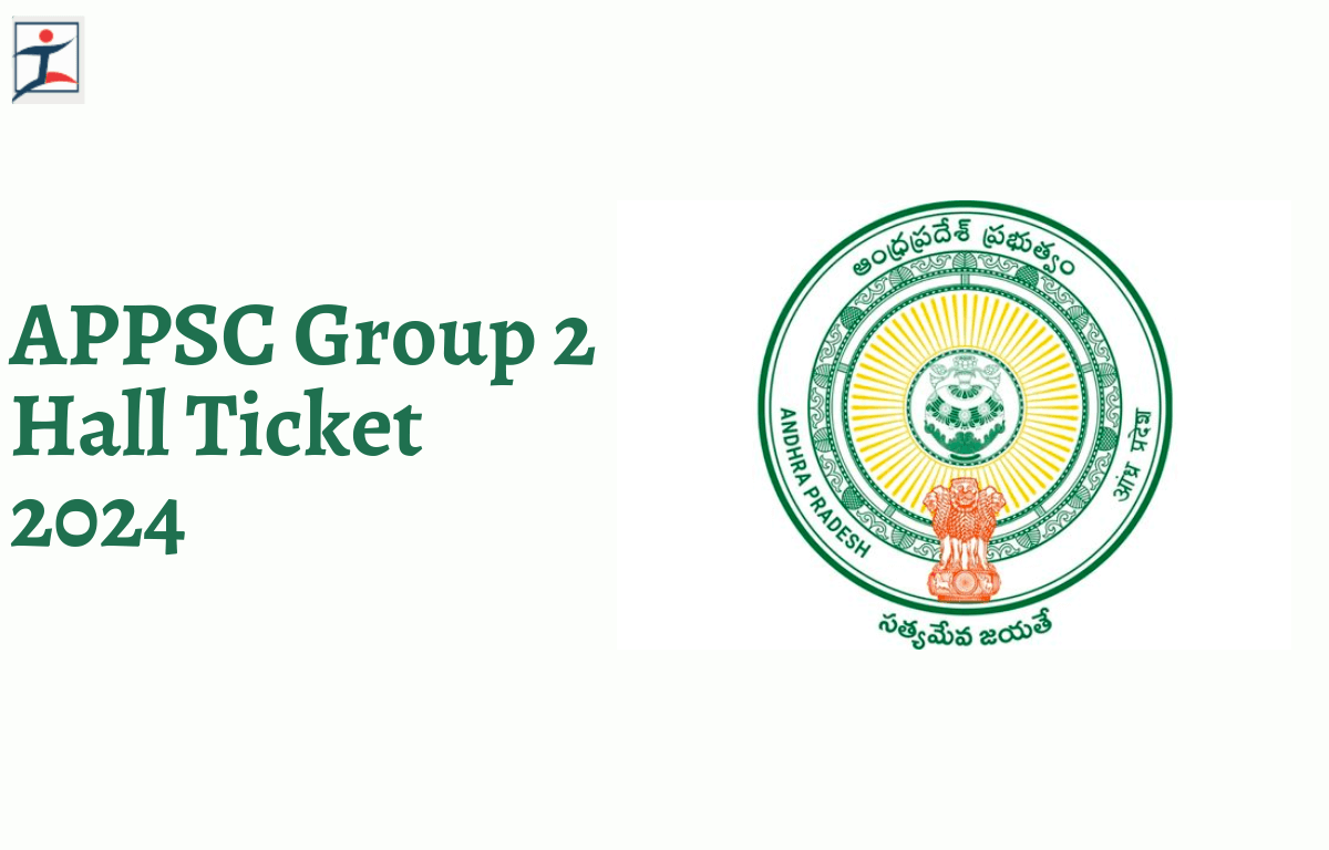 APPSC Group 2 Hall Ticket Download Link 2024 Out at psc.ap.gov.in