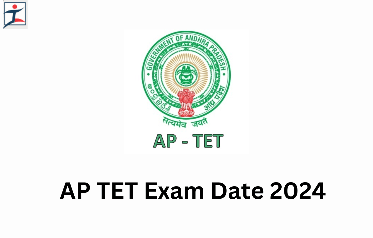 AP TET Exam Date 2024 Out, Exam Schedule, Shift Timings