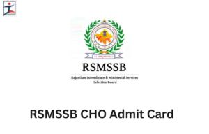 RSMSSB CHO Admit Card