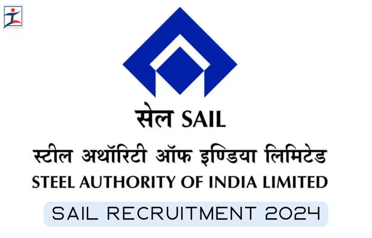 SAIL Recruitment 2024