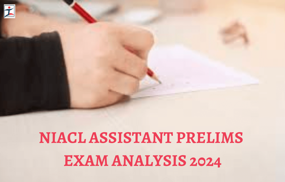 NIACL Assistant Exam Analysis 2024