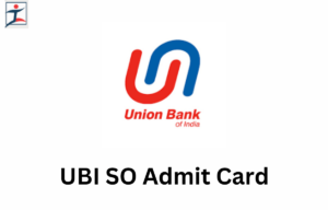 UBI SO Admit Card