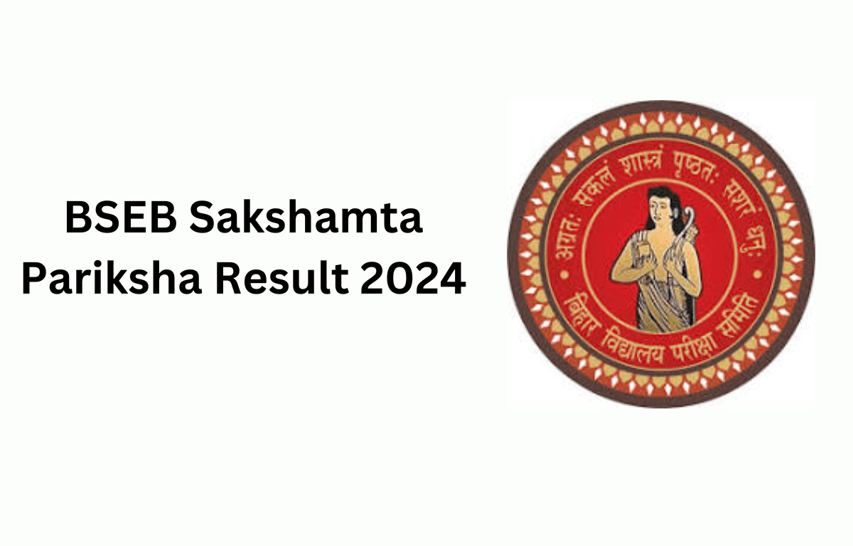 BSEB Sakshamta Pariksha Result 2024
