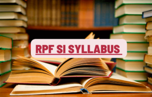 RPF SI Syllabus
