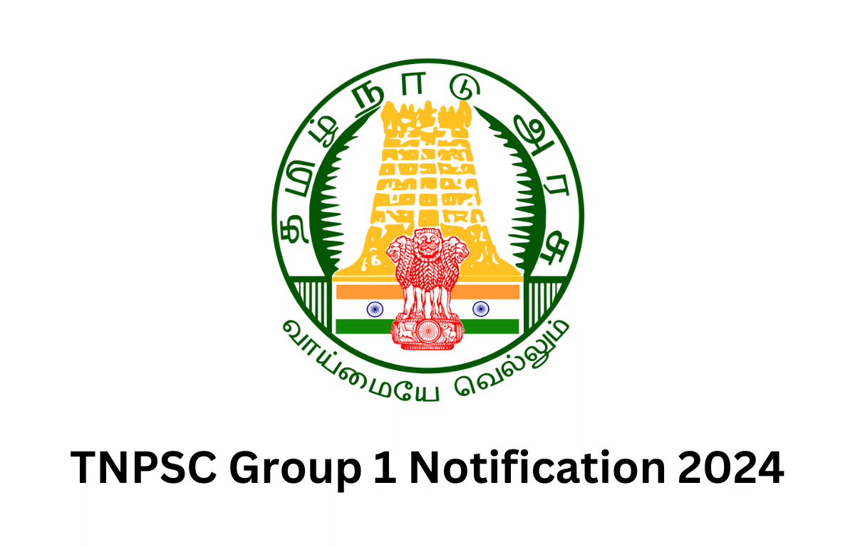TNPSC Group 1 Notification 2024
