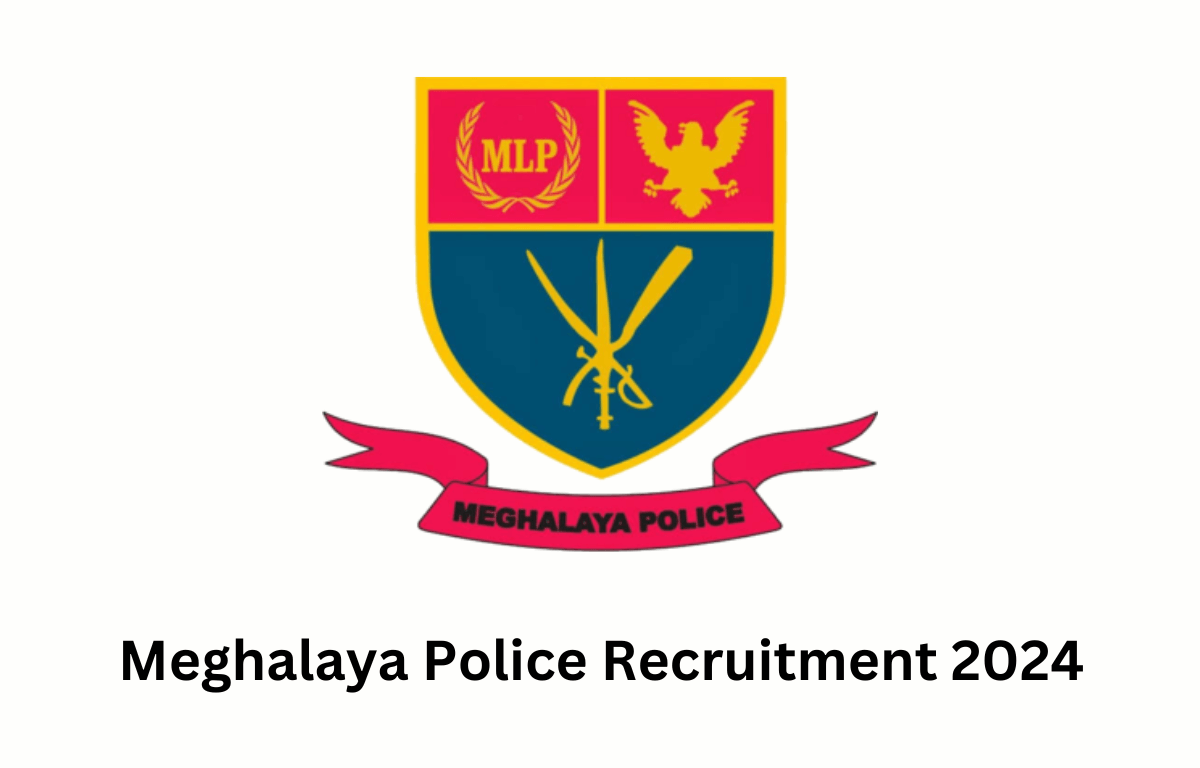 Meghalaya Police Recruitment 2024
