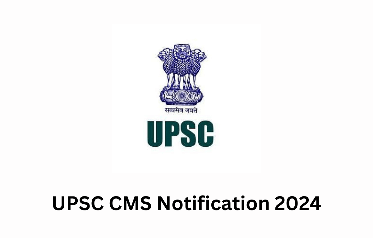 UPSC CMS 2024 Exam Date, Result Out for 827 Vacancies