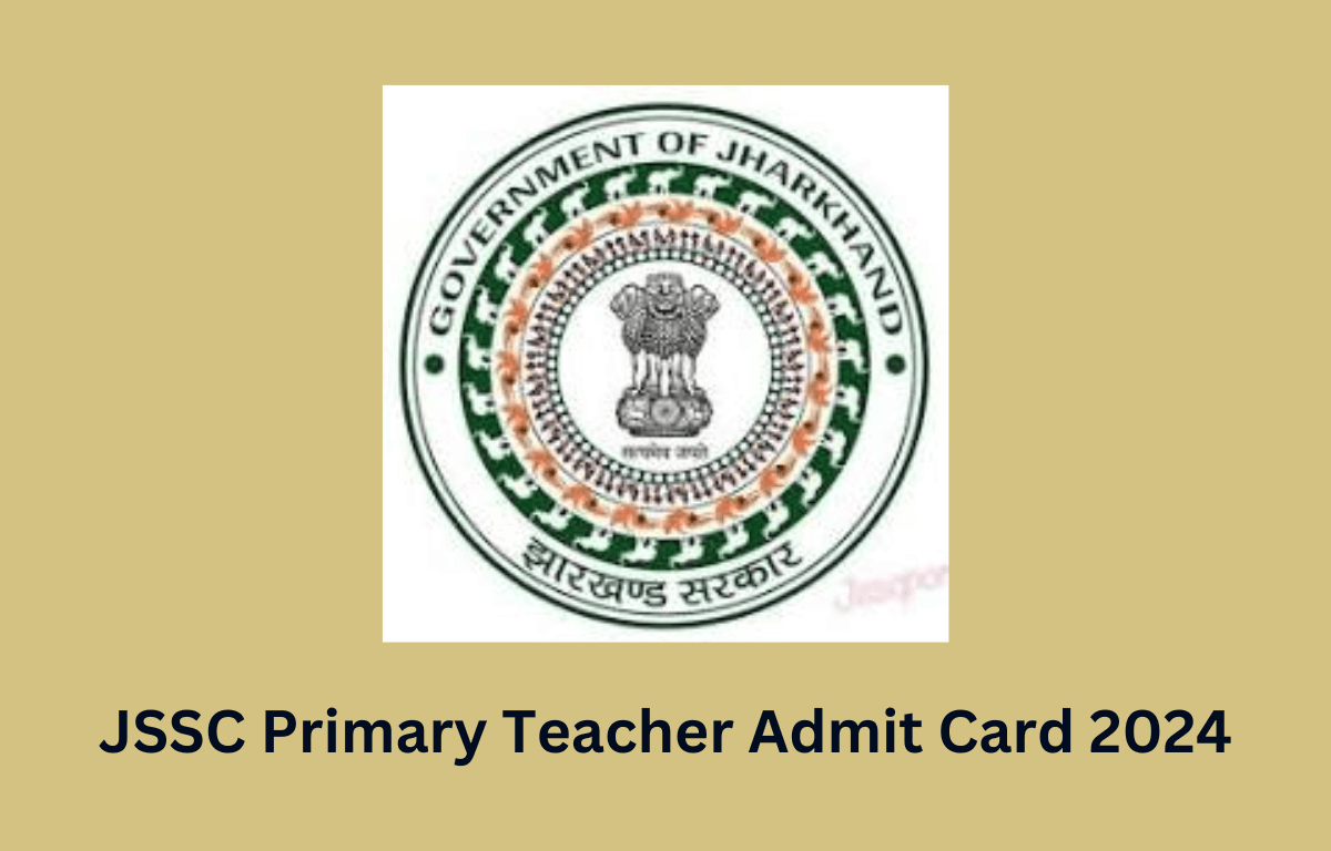 JSSC Primary Teacher Admit Card 2024