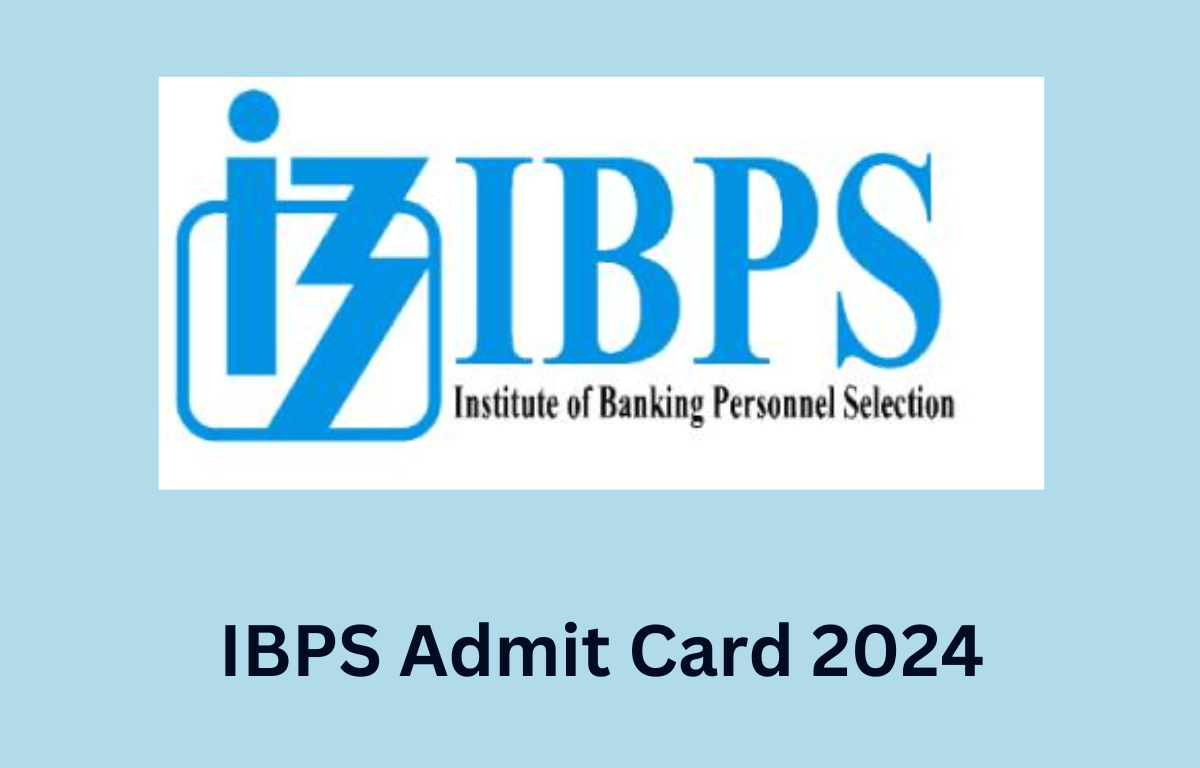 IBPS Admit Card 2024