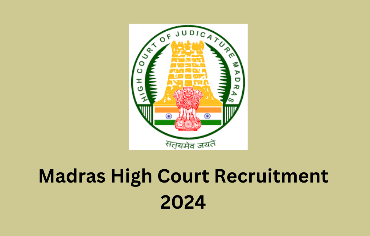 Madras High Court Recruitment 2024 Last Date Extended till 26 June