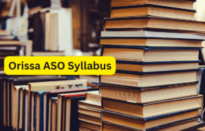 Orissa ASO Syllabus