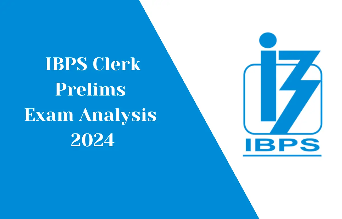 IBPS Clerk Prelims Exam Analysis 2024