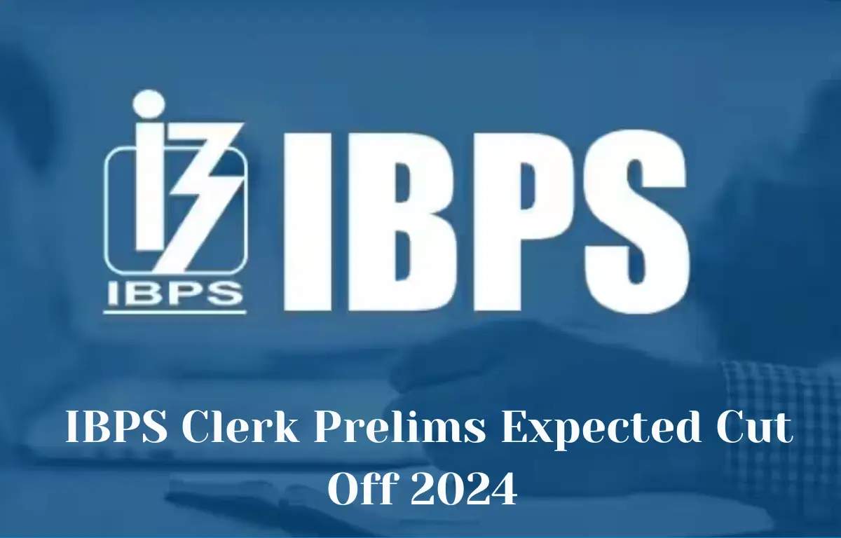 IBPS Clerk Expected Cut Off 2024