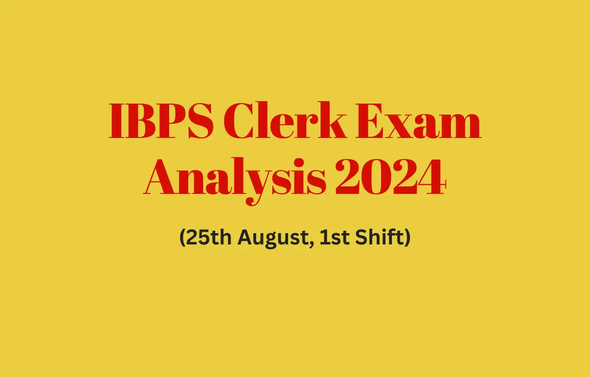 IBPS Clerk Exam Analysis 25th August 2024