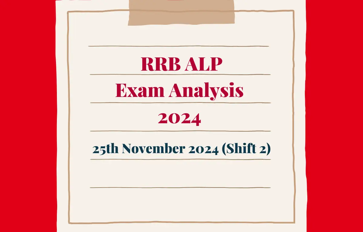 RRB ALP Shift 2 Exam Analysis 2024