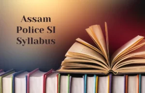 Assam Police SI Syllabus