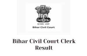 Bihar Civil Court Clerk Result