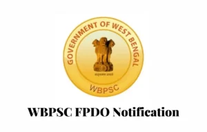 WBPSC FPDO Notification 2025