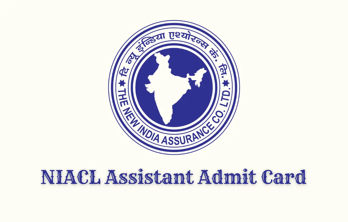 NIACL Assistant Admit Card