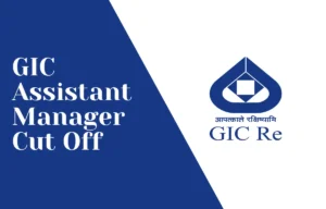 GIC assistant manager cut off
