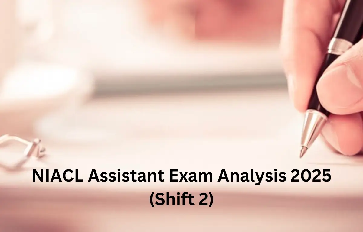 NIACL Assistant Shift 2 Exam Analysis 2025