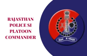 Rajasthan Police SI Platoon Commander