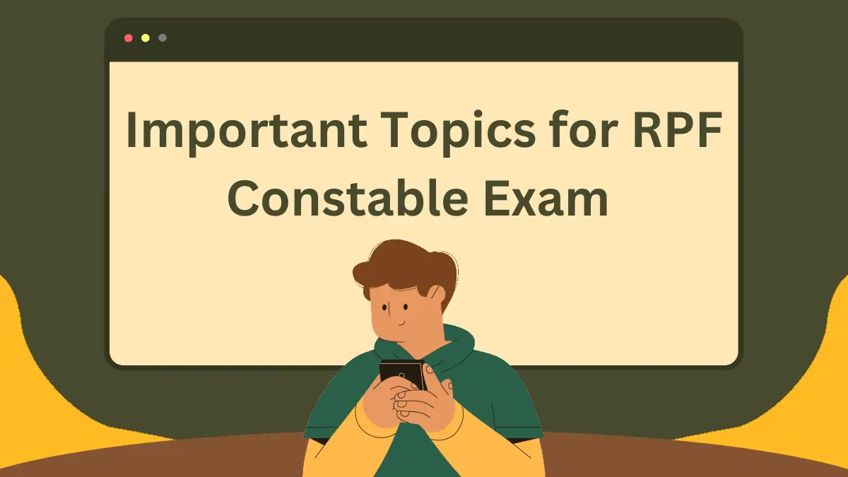 Important Topics for RPF Constable Exam