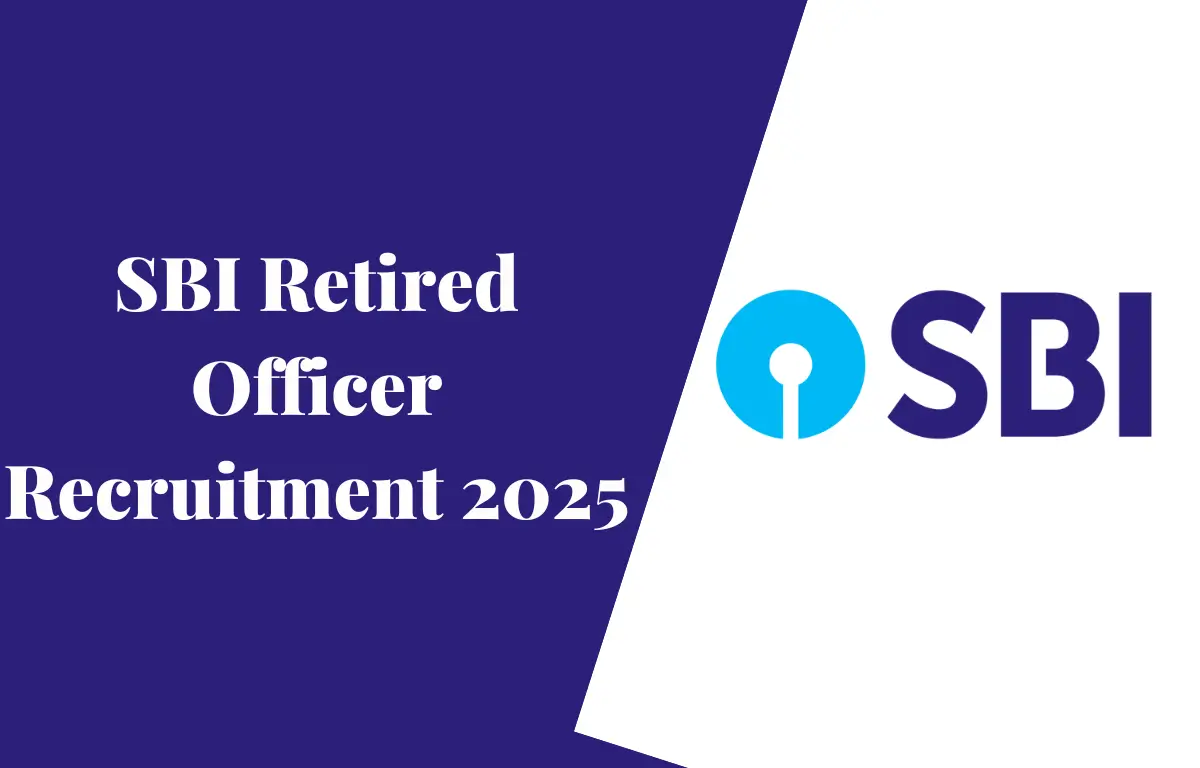 SBI Retired Officer Recruitment 2025