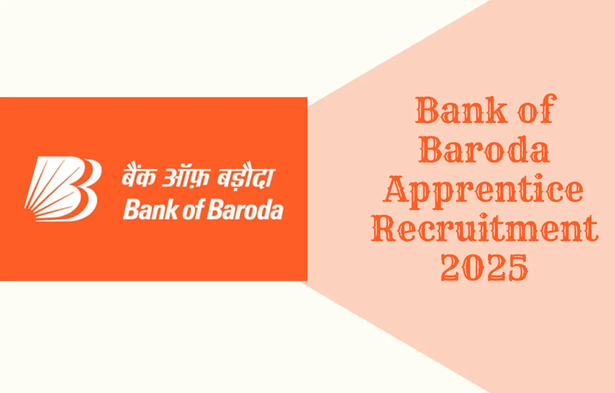 Bank of Baroda Apprentice Recruitment 2025