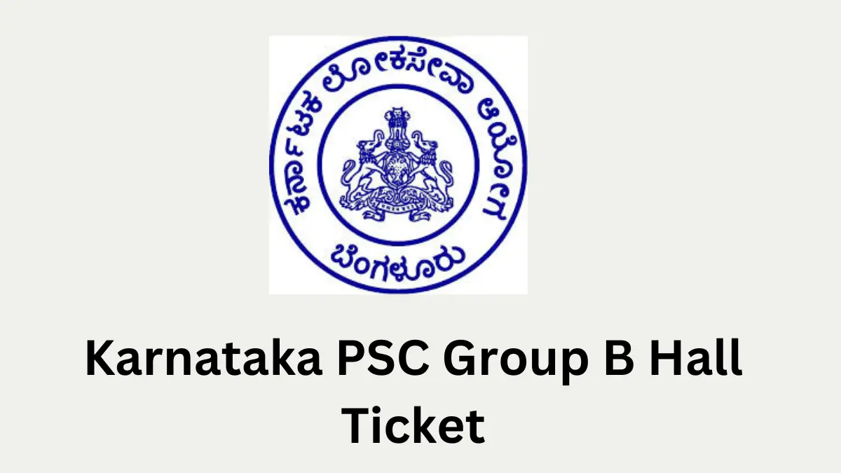 Karnataka PSC Group B Hall Ticket