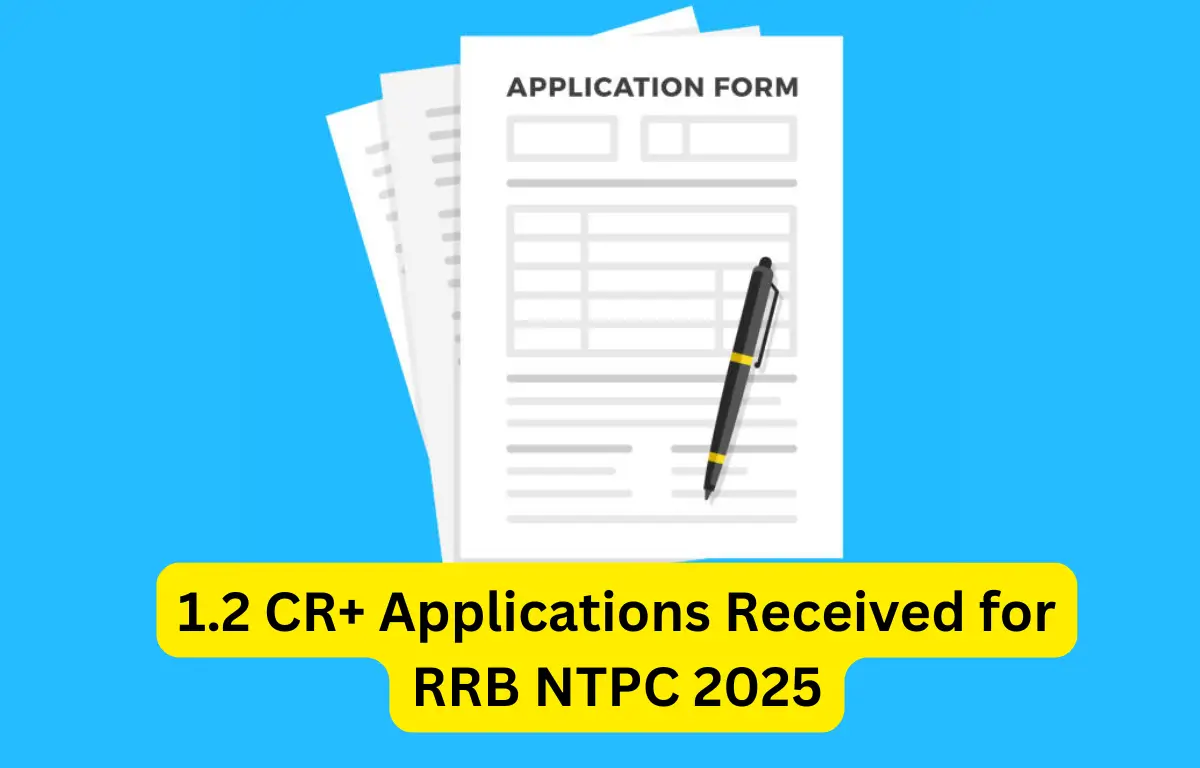1.2 CR Applications Received for RRB NTPC 2025