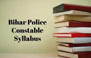 Bihar Police Constable Syllabus