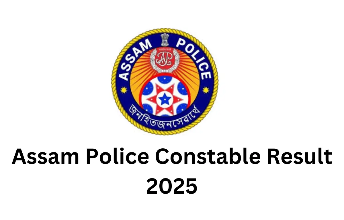 Assam Police Constable Result 2025