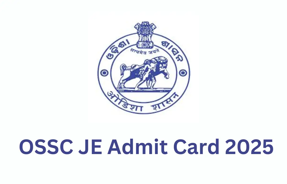 OSSC JE Admit Card 2025