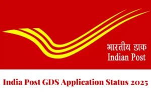India Post GDS Application Status 2025