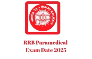 RRB Paramedical Exam Date 2025