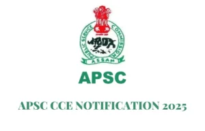 APSC CCE Notification 2025